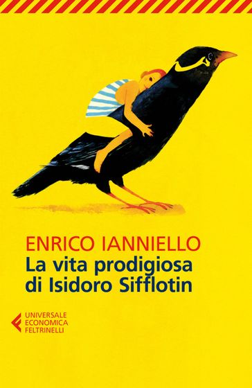 La vita prodigiosa di Isidoro Sifflotin - Enrico Ianniello