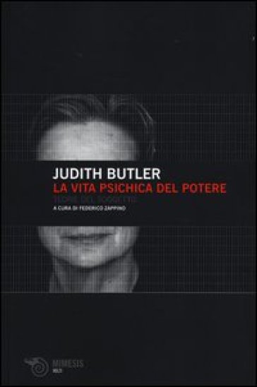 La vita psichica del potere. Teorie del soggetto - Judith Butler