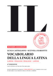 Il vocabolario della lingua latina. Latino-italiano, italiano-latino-Guida all uso