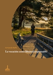 La vocación como libertad responsable