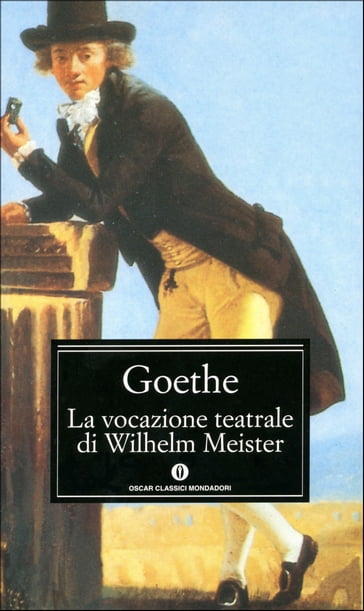 La vocazione teatrale di Wilhelm Meister - Johann Wolfgang Goethe