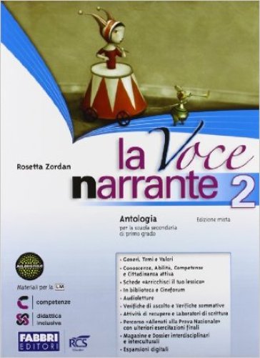 La voce narrante. Con Lab. e progetti-Io leggo-Letteratura. Per la Scuola media. Con e-book. Con espansione online. 2. - Rosetta Zordan