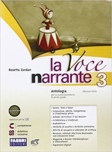 La voce narrante. Con Laboratorio e progetti. Per la Scuola media. Con espansione online. 3. - Rosetta Zordan