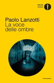 La voce delle ombre (Il Giallo Mondadori)