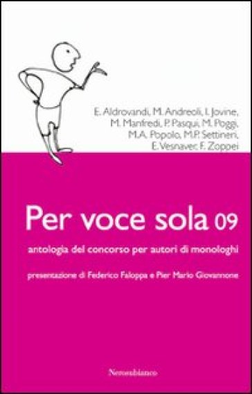 Per voce sola 09. Antologia del Concorso nazionale per autori di monologhi