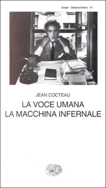 La voce umana. La macchina infernale - Jean Cocteau