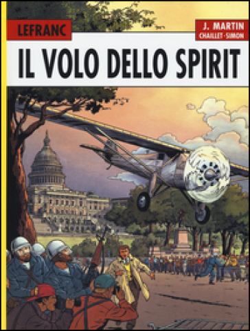 Il volo dello Spirit. Lefranc l'integrale (1998-2002). Vol. 5 - Jacques Martin - Gilles Chaillet