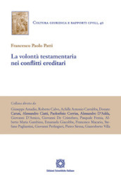 La volontà testamentaria nei conflitti ereditari