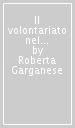 Il volontariato nel corpo nazionale dei vigili del fuoco. Una lettera economico-aziendale