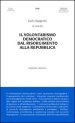 Il volontarismo democratico dal Risorgimento alla Repubblica