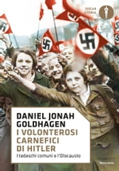 I volonterosi carnefici di Hitler