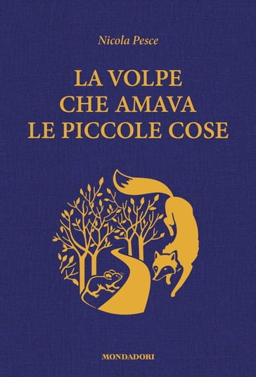 La volpe che amava le piccole cose - Nicola Pesce