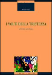 I volti della tristezza. Un analisi psicologica