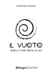 Il vuoto. Quello che resta di noi