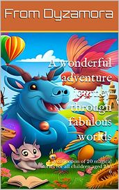 A wonderful adventure journey through fabulous worlds