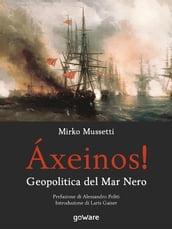 Áxeinos! Geopolitica del Mar Nero