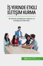 yerinde etkili iletiim kurma