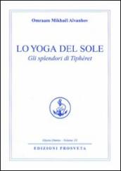 Lo yoga del sole. Gli splendori di Tipheret