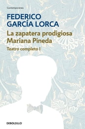 La zapatera prodigiosa   Mariana Pineda (Teatro completo 1)