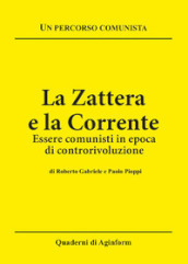 La zattera e la corrente. Essere comunisti in epoca di controrivoluzione