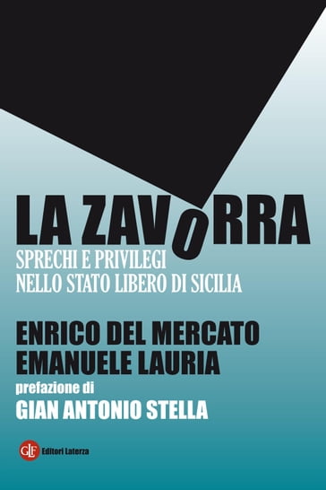 La zavorra - Emanuele Lauria - Enrico Del Mercato - Gian Antonio Stella