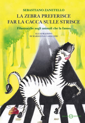 La zebra preferisce far la cacca sulle strisce - Sebastiano Zanetello