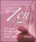 Lo zen e l amore. 130 perle di saggezza per un amore felice