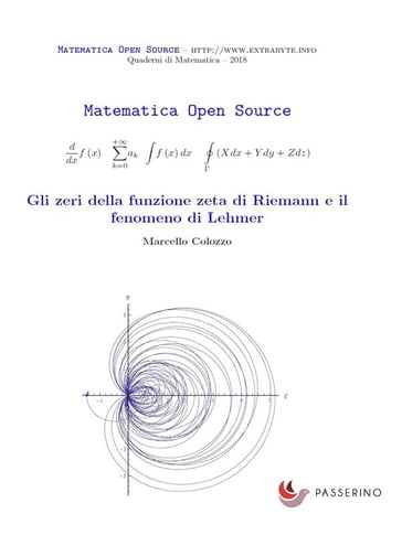 Gli zeri della funzione zeta di Riemann e il fenomeno di Lehmer - Marcello Colozzo