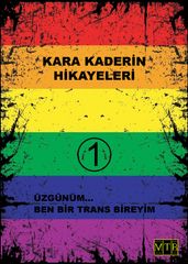 Üzgünüm... Ben Bir Trans Bireyim