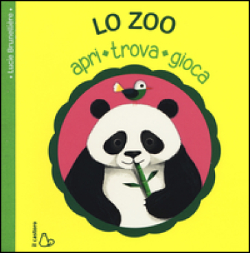 Lo zoo. Apri, trova, gioca. Ediz. illustrata - Lucie BRUNELLIERE